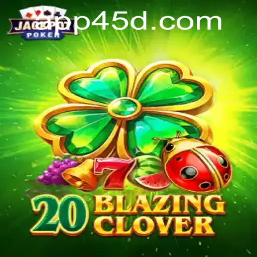 Descubra o Mundo de 20BlazingClover: Diversão e Estratégia em um Só Jogo